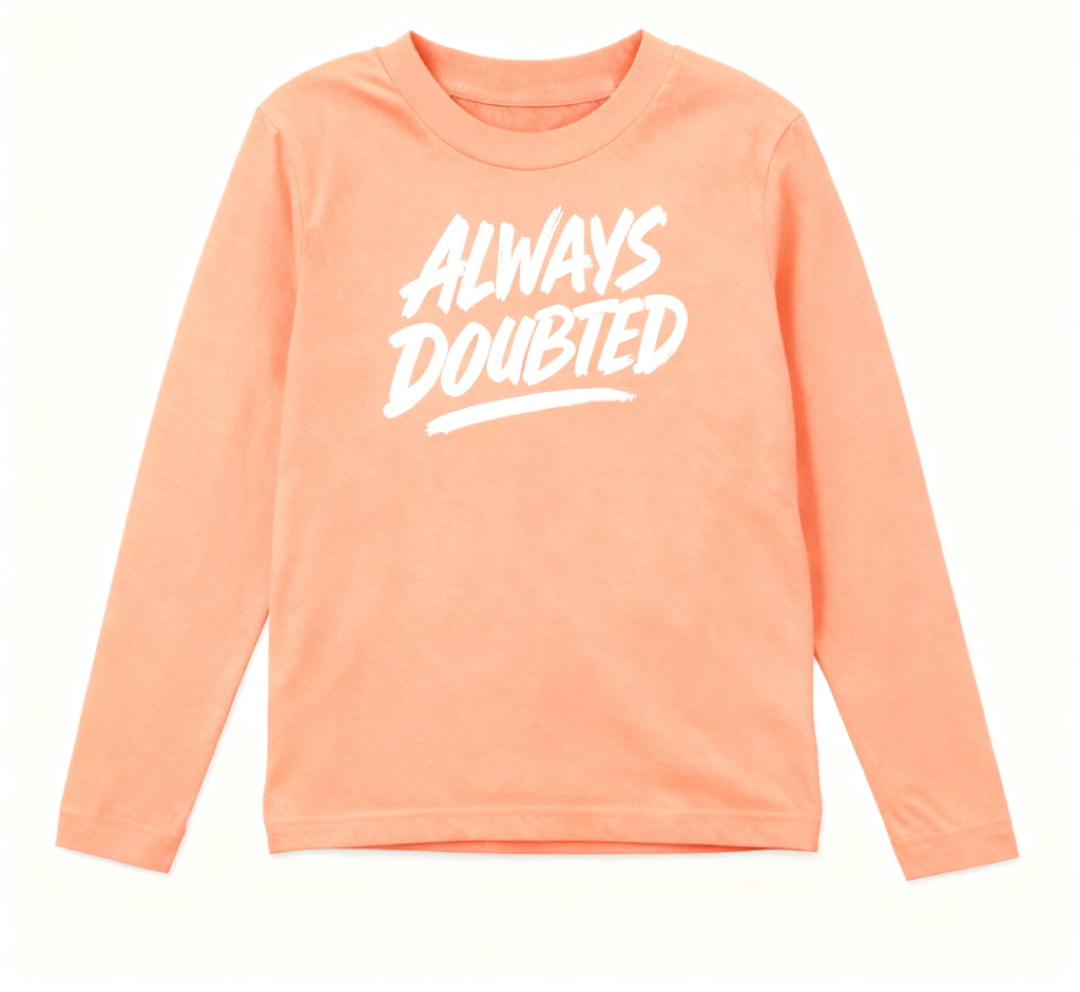 Always Doubted Long Sleeve