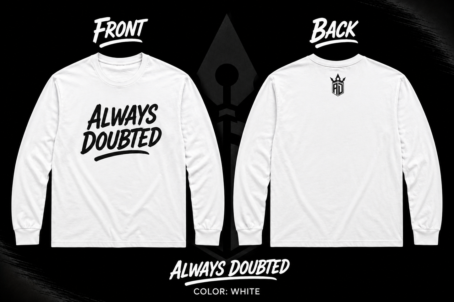 Always Doubted Long Sleeve
