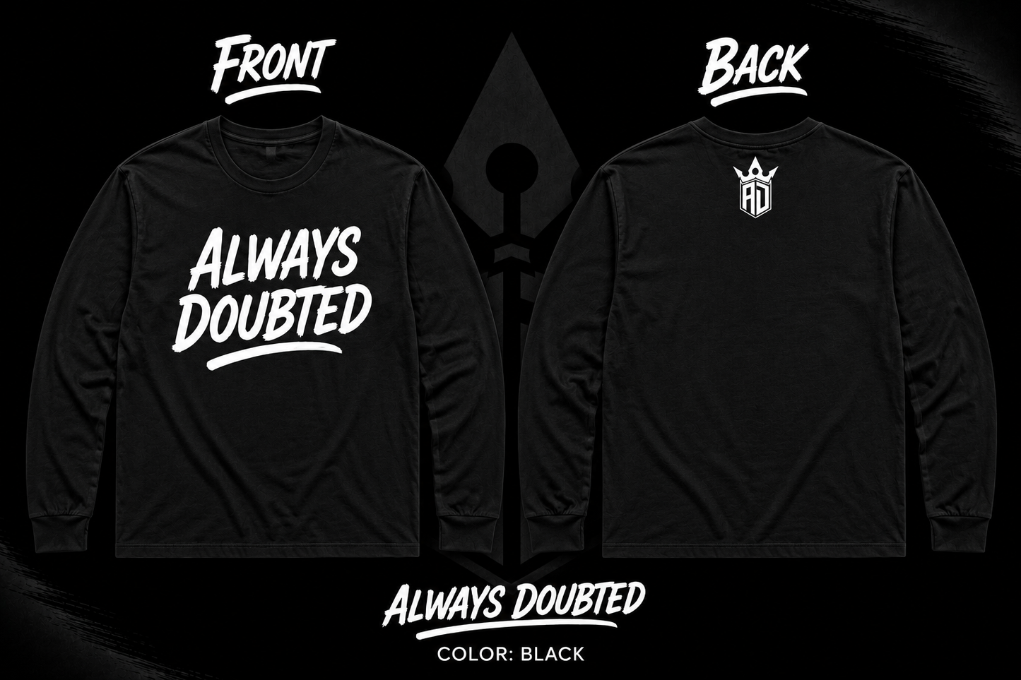 Always Doubted Long Sleeve