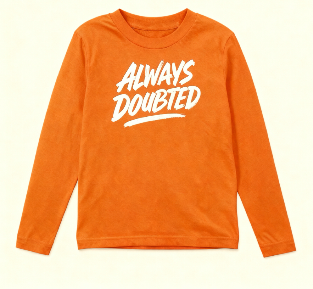 Always Doubted Long Sleeve