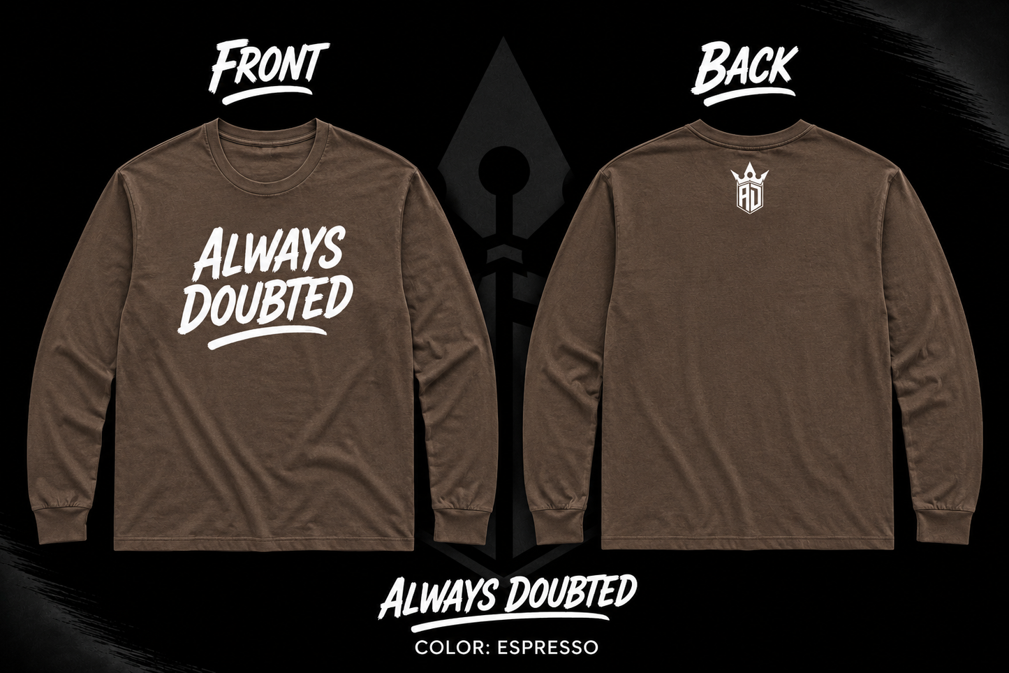 Always Doubted Long Sleeve