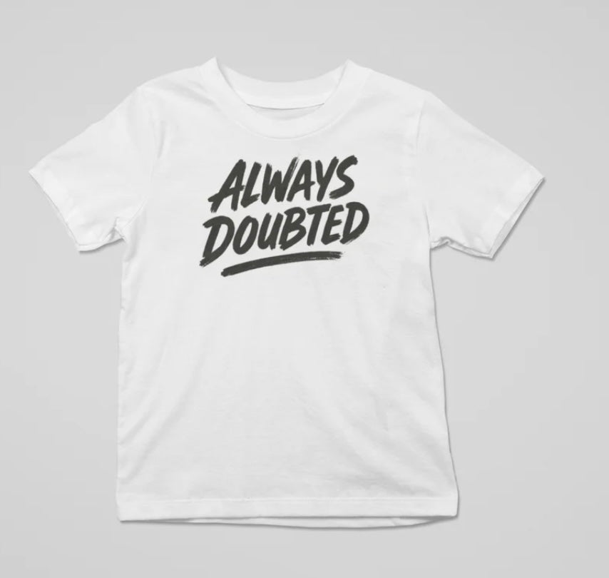 Always Doubted Basic Tee