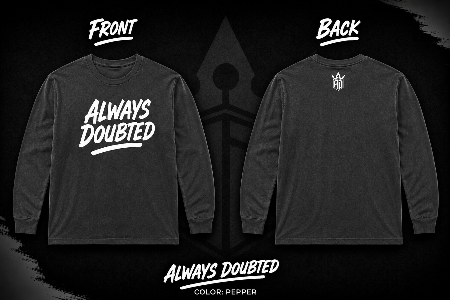 Always Doubted Long Sleeve