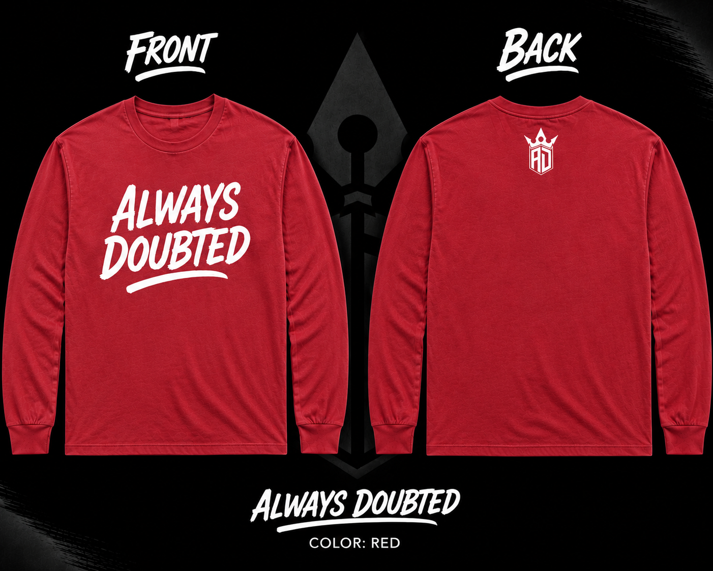Always Doubted Long Sleeve