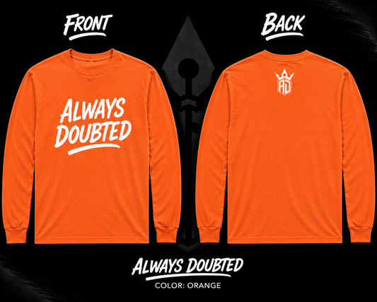 Always Doubted Long Sleeve