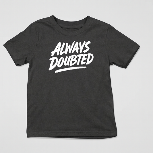 Always Doubted Basic Tee