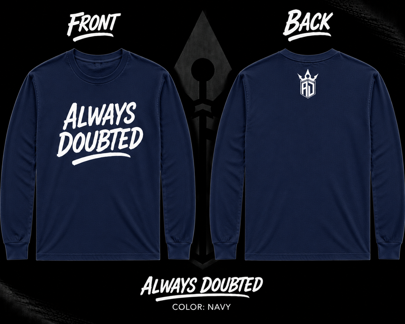 Always Doubted Long Sleeve